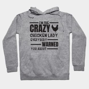 Funny Crazy Chicken Lady Design Hoodie